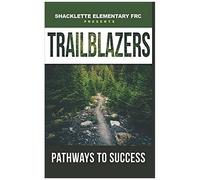 Trailblazers Pathways To Success