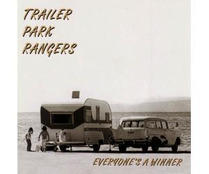 Trailer Park Rangers - Everyone's a Winner