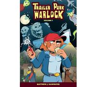 Trailer Park Warlock Volume 1