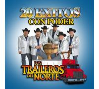 Traileros Del Norte - 20 Exitos Con Poder