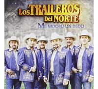 Traileros Del Norte - Me Mocho Un Dedo by Traileros Del Norte (2012-02-07)
