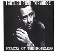 Trailerpark Tornados - …Don't Mind The Maggots