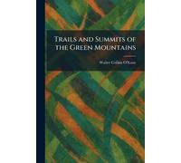Trails and Summits of the Green Mountains