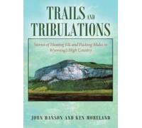 Trails And Tribulations