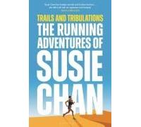 Trails And Tribulations