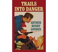 Trails into Danger