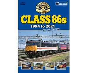 Train Crazy 30 Years: Class 86s 1994 to 2021 Compilation