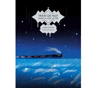Train de nuit dans la Voie lactée - Adrien Demont - Morgen - cartonné - Bande dessinée