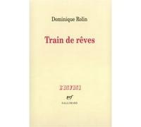 Train de rêves Dominique Rolin (Auteur)