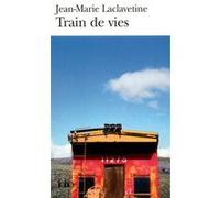 Train de vies Jean-Marie Laclavetine (Auteur)