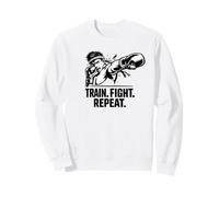 Train Fight Repeat Nak Muay Thai Boxing Fighter Cadeau Sweatshirt