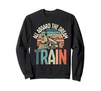 Train Miniature All Aboard The Dream Train Sweatshirt