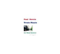 Train Music For Wind Quintet / Score + Parties
