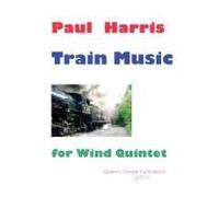 Train Music For Wind Quintet / Score + Parties