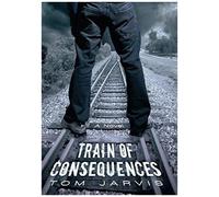 Train Of Consequences