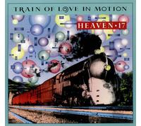 Train of Love in Motion (Mainline Mix, 1988) [Import]