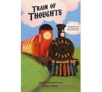 Train of Thoughts: An Anthology by the First Story Group at The Bulwell Academy