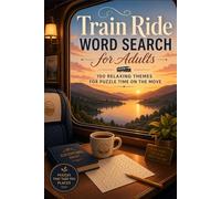 Train Ride Word Search for Adults: 100 relaxing themes for puzzle time on the move
