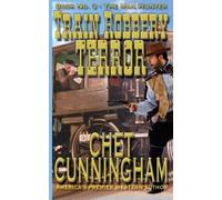 Train Robbery Terror (The Manhunter) (Volume 3)