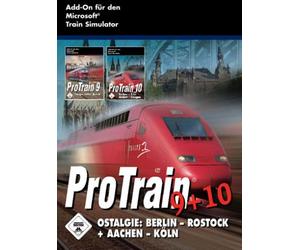 Train Simulator - ProTrain 9 + 10: Berlin - Rostock + Aachen - Köln