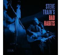 Train, Steve -'S Bad Habits- - Steve Train's Bad Habits [Import Allemand]