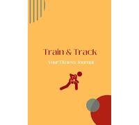 Train & Track: Your Fitness Journal