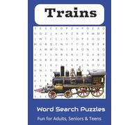 Train Word Search Puzzle Book: Fun and Challenging Word Searches in Easy to Read Print About Trains All Around the World | 6x9 inches,111 pages | For ... Free Time and Train Enthusiasts of All Ages