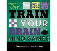 Train Your Brain Mind Games by Frank Coussement Frank Coussement , Peter De Schepper (Auteur)