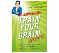 Train Your Brain More: 60 Days to a Better Brain