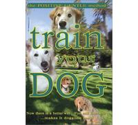 Train Your Dog - The Positive Gentle Method [Import USA Zone 1]