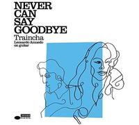 Never can say goodbye CD