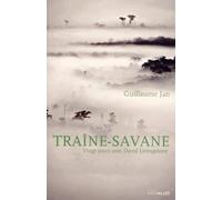 Traine-Savane: Vingt Jours Avec David Livingstone