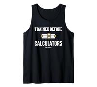 Trained Before Calculators Est Pre 1970 Engineering Humor Débardeur