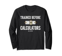 Trained Before Calculators Est Pre 1970 Engineering Humor Manche Longue