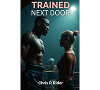 Trained Next Door: A Hotwife's Submission to the Boxing Champion