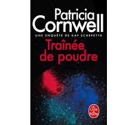 Traînée de poudre: Une enquête de Kay Scarpetta