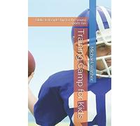 Training Camp For Kids: Biblical Discipleship For The Young Sports Fan