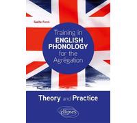 Training In English Phonology For The Agrégation - Theory And Practice