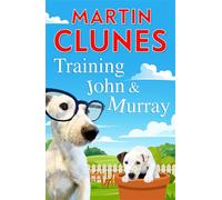 Training John and Murray - Martin Clunes - Penguin - ebook (ePub) - Livre