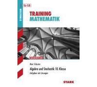 Training Mathematik Mittelstufe / Algebra Und Stochastik 10. Klasse