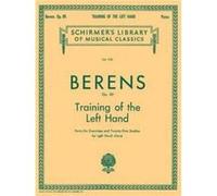 Hermann Berens – Training of the Left Hand, Op. 89 – Solo de piano – Schirmer
