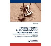 Training Students In Self-Advocacy/Self-Determination Skills
