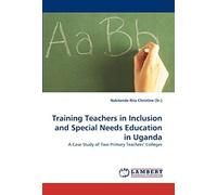 Training Teachers In Inclusion And Special Needs Education In Uganda