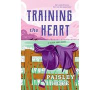 Training the Heart : A Silver Pines Novel
