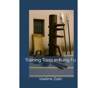 Training Tools in Kung Fu