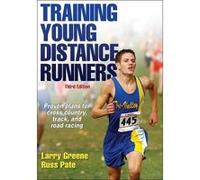 Training Young Distance Runners-3rd Edition - [Version Originale] Larry Greene, Russell Pate (Auteur)