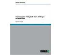 Trainingsplan Volleyball - Vom Anfänger bis zum Profi Wasserzier, Manuel (Auteur)