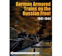 Trains blindés allemands sur le front russe : 1941-1944
