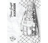 Trains Graffiti Blackbook: By Bomb Spot - A collection of 20 trains to paint, color and create on