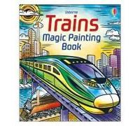 Trains Magic Painting Book